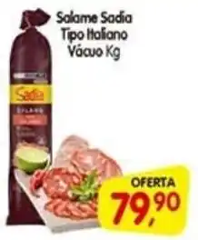 Cercadão Salame Sadia Tipo Italiano Vácuo oferta