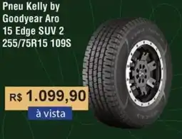 Copercana Pneu Kelly by Goodyear Aro 15 Edge SUV 2 255/75R15 109S oferta