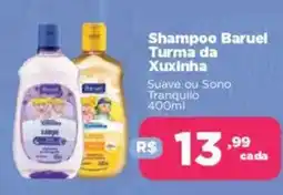 Supermercados Mateus Shampoo Baruel Turma da Xuxinha oferta
