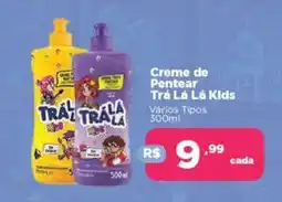 Creme de Pentear Trá Lá Lá Kids Vários Tipos