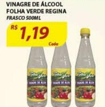 Assaí Atacadista Vinagre de Alcool Folha Verde Regina 500ml oferta