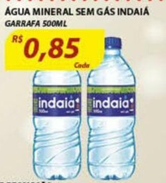 Assaí Atacadista Agua Mineral Sem gas Indaia 500ml oferta