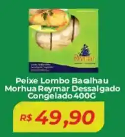 Mart Minas Peixe Lombo Bacalhau Morhua Reymar Dessalgado Congelado oferta