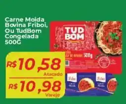 Mart Minas Carne Moida Bovina Friboi, Ou TudBom Congelada oferta