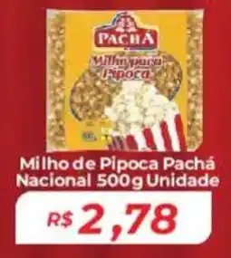 Mart Minas Milho de Pipoca Pacha Nacional Unidade oferta