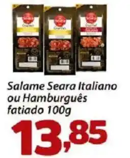 Confiança Supermercados Salame Seara Italiano ou Hamburgues fatiado oferta