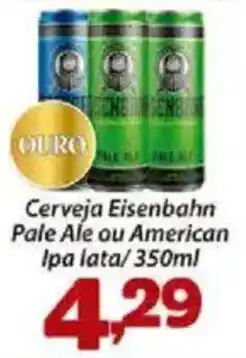 Confiança Supermercados Cerveja Eisenbahn Pale Ale ou American Ipa lata oferta