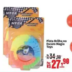 Supermercados Mateus Pista Brilha no Escuro Magia Toys oferta