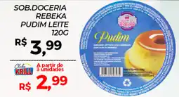 Rede Krill Sob.doceria rebeka pudim leite oferta