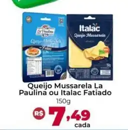 Ultrabox Queijo Mussarela La Paulina ou Italac Fatiado oferta