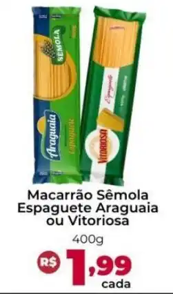 Macarrão Sêmola Espaguete Araguaia ou Vitoriosa