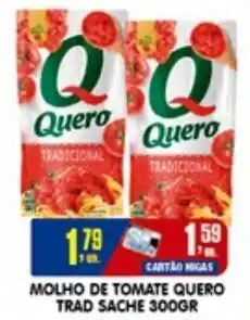 Higa's Supermercado Molho de tomate quero trad sache oferta