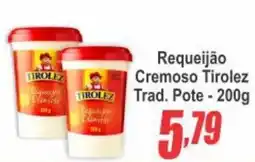 Serrano Supermercado Requeijão Cremoso Tirolez Trad. Pote oferta