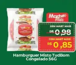 Mart Minas Hamburguer Misto TudBom Congelado oferta