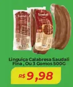 Mart Minas Linguiça Calabresa Saudali Fina, Ou 3 Gomos oferta