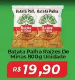 Mart Minas Batata Palha Raízes De Minas Unidade oferta
