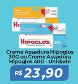 Mart Minas Creme Assadura Hipoglos ou Creme Assadura Hipoglos Unidade oferta
