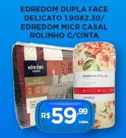 DB Supermercados Edredom dupla face delicato 1.90x2.30/ edredom micr casal rolinho c/cinta oferta