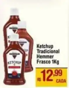 Max Atacadista Ketchup Tradicional Hemmer Frasco oferta