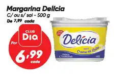 Dia Margarina Delicia C/ ou s/sal oferta