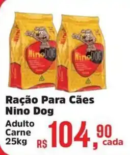 Supermercados Mateus Ração Para Cães Nino Dog oferta
