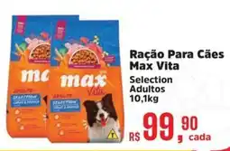 Supermercados Mateus Ração Para Cães Max Vita oferta