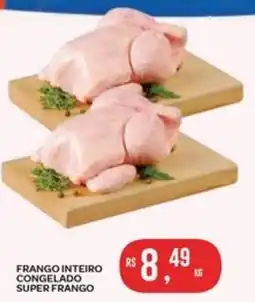 Atacadão Dia a Dia Frango inteiro congelado super frango oferta