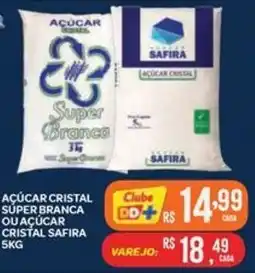 Atacadão Dia a Dia Açúcar cristal super branca ou açúcar cristal safira oferta