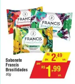 Fort Atacadista Sabonete Francis Brasilidades oferta