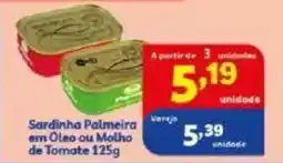 Vencedor Atacadista Sardinha Palmeira em Oleo ou Molho de Tomate oferta