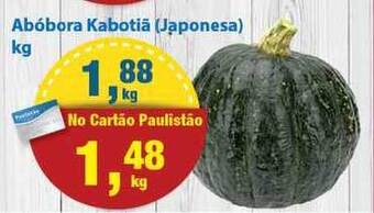 Paulistão Supermercados Abóbora Kabotiã Japonesa 1kg oferta