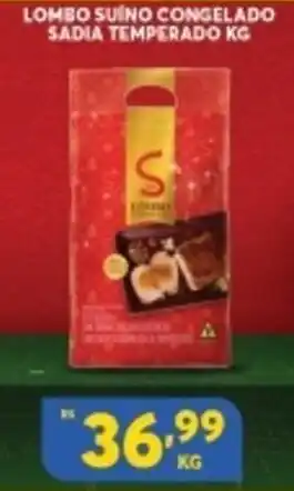 Atacadão Centro Sul Lombo Suino Congelado Sadia Temperado 1kg oferta