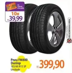 Atacadão Pneu FM800 Dunlop oferta