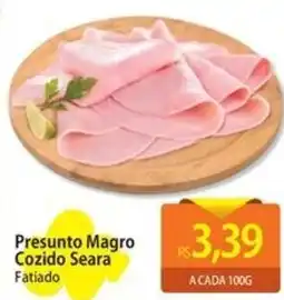 Atacadão Presunto Magro Cozido Seara oferta