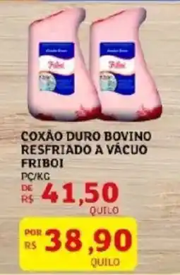Assaí Atacadista Coxão duro bovino resfriado a vácuo friboi oferta