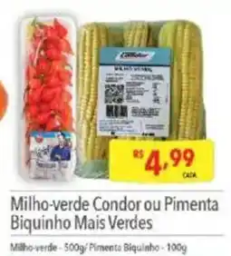 Milho-verde Condor ou Pimenta Biquinho Mais Verdes