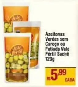 Max Atacadista Azeitonas Verdes sem Caroço ou Fatiada Vale Fértil Saché oferta