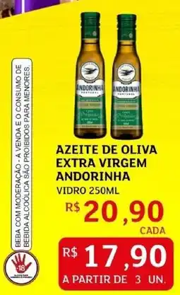 Assaí Atacadista Azeite de oliva extra virgem andorinha vidro AZEITE DE OLIVA EXTRA VIRGEM ANDORINHA VIDRO 250ML oferta