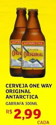 Assaí Atacadista Cerveja one way original antarctica garrafa oferta