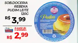 Rede Krill Sob. doceria rebeka pudim leite oferta