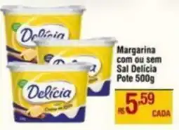 Max Atacadista Margarina com ou sem Sal Delicia Pote oferta