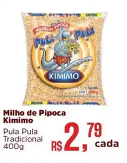 Supermercados Mateus Milho de Pipoca Kimimo oferta