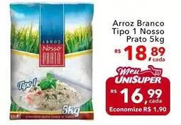 UniSuper Arroz Branco Tipo 1 Nosso Prato oferta