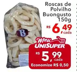 UniSuper Roscas de Polvilho Buongusto oferta