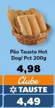 Supermercados Tauste Pão Tauste Hot Dog/ Pct oferta