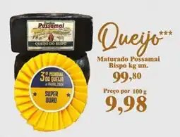Rede Top Queijo Maturado Possamai Bispo oferta