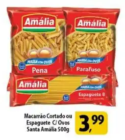 Coelho Diniz Macarrão Cortado ou Espaguete C/Ovos Santa Amália oferta