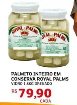 Assaí Atacadista Palmito inteiro em conserva royal palms vidro drenado oferta
