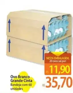 Atacadão Ovo Branco Grande Cinta oferta