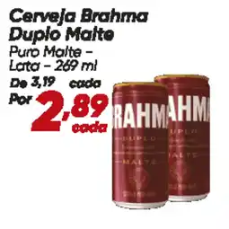 Dia Cerveja Brahma Duplo Malte oferta